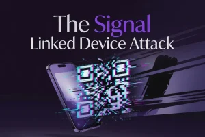 Signal Linked Device Attack: $10M US Reward & Bounty Raised 8 A visual representation of a Signal linked device attack showing a malicious QR code overriding a secure chat interface.